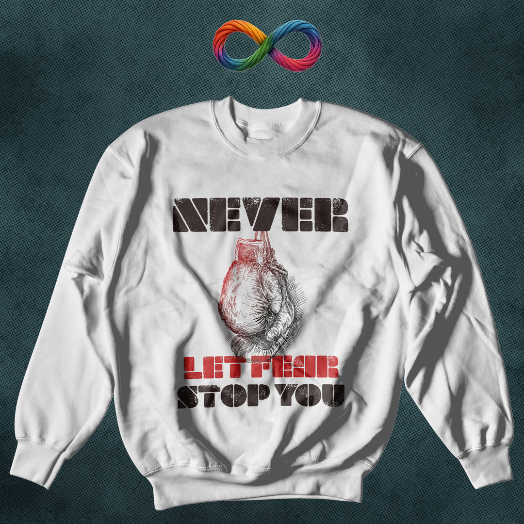 Never Let Fear Stop You