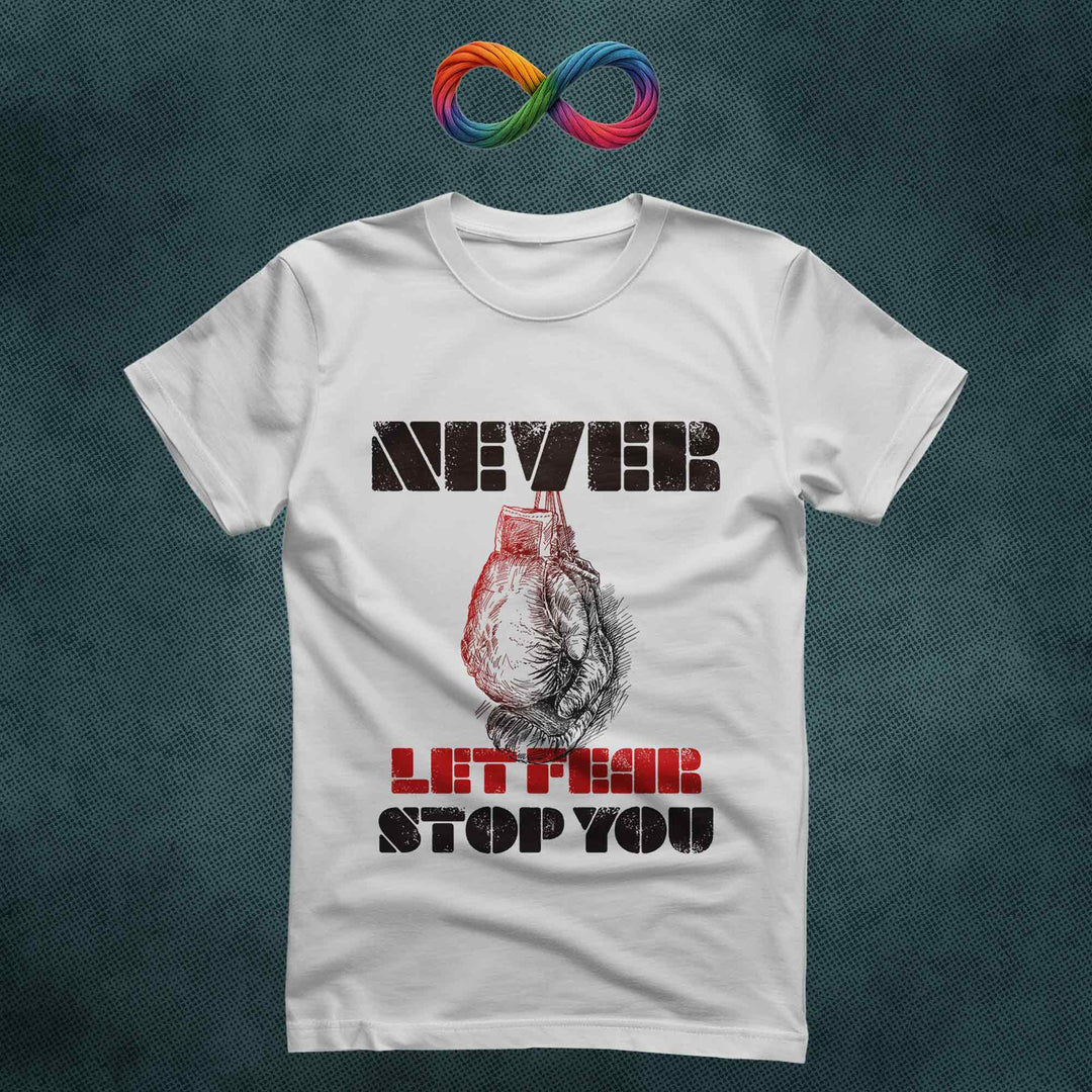 Never Let Fear Stop You