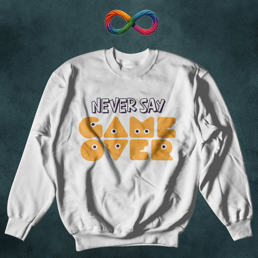 Never Say Game Over