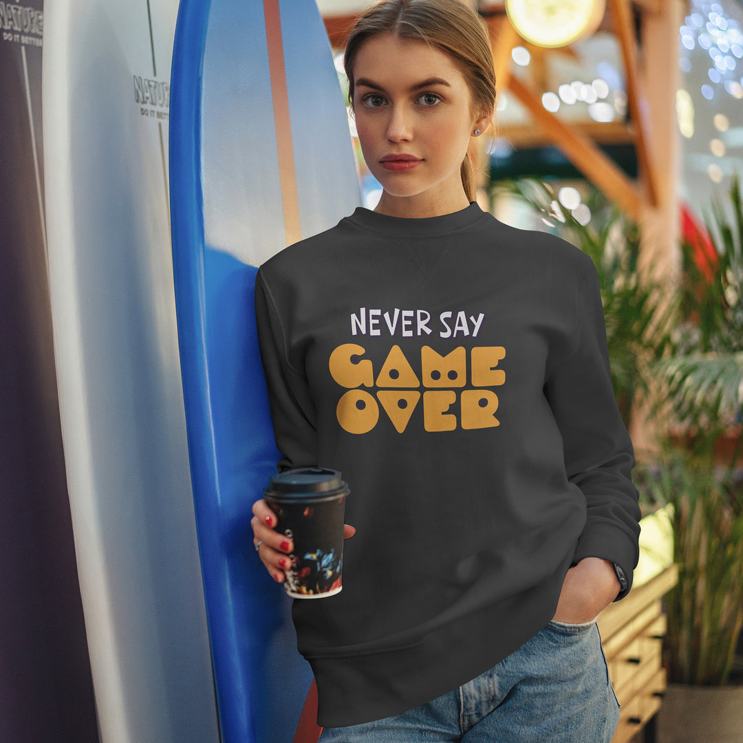 Never Say Game Over