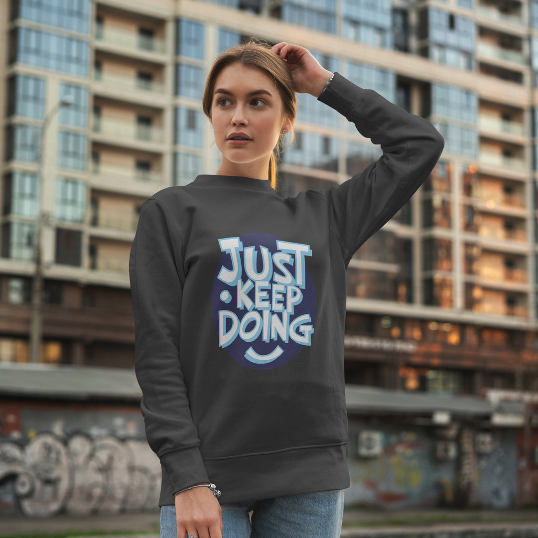 Just Keep Doing