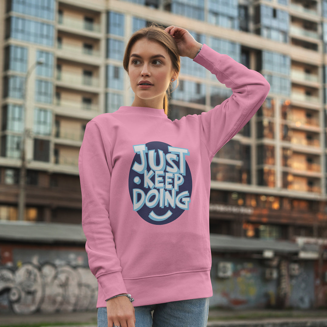 Just Keep Doing