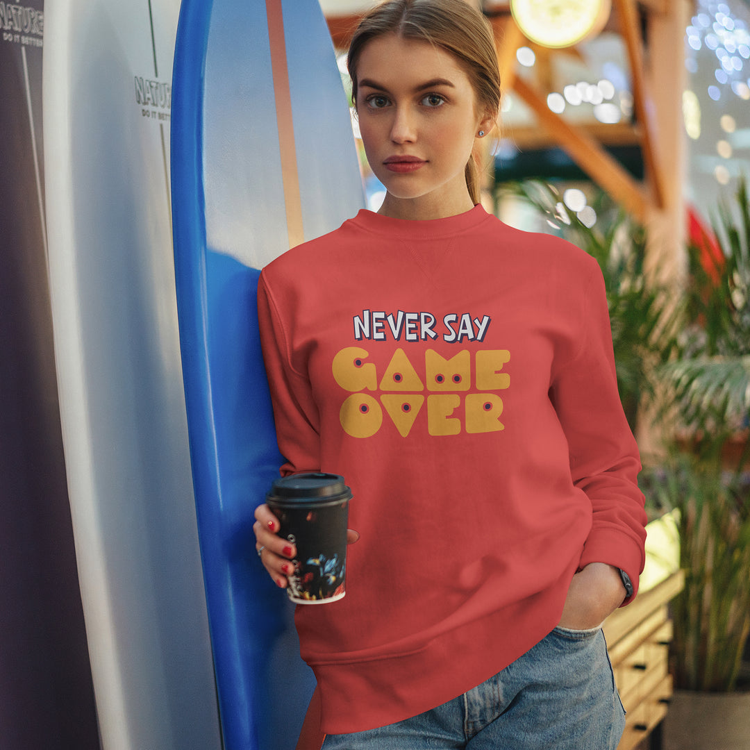 Never Say Game Over