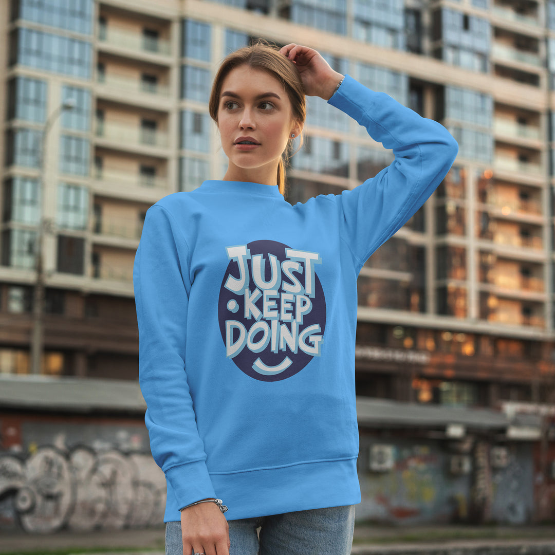 Just Keep Doing