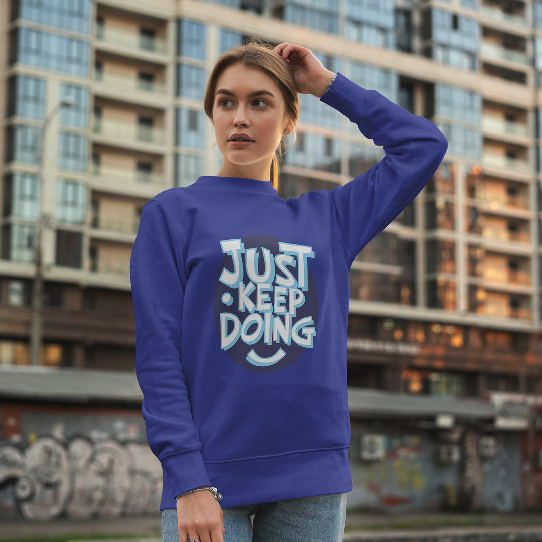 Just Keep Doing
