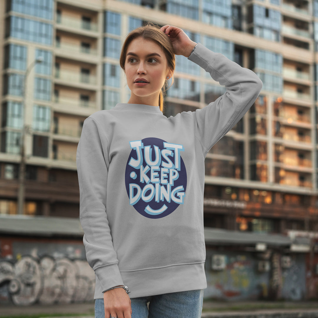 Just Keep Doing