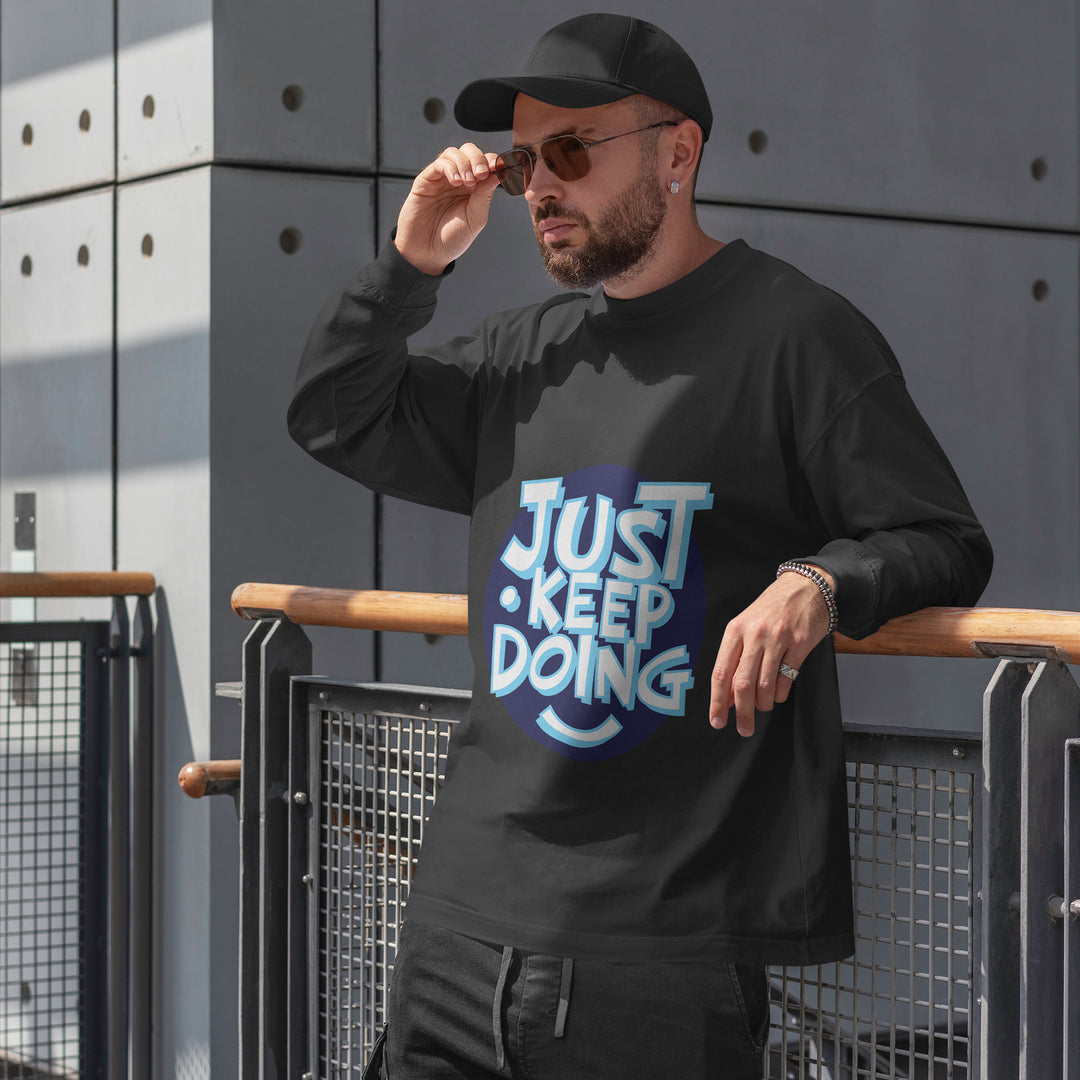 Just Keep Doing